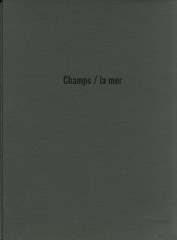 Champs / la mer (cinquième état), 1993